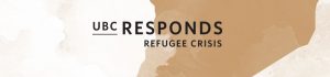UBC Response to Refugee Crisis