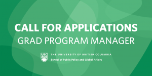 We’re seeking a Graduate Program Manager at the School of Public Policy and Global Affairs.
