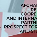 Afghanistan: Regional Cooperation and International Partnership