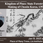 Kingdom of Pines: State Forestry and the Making of Chosŏn Korea, 1392-1910