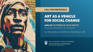Call for Proposals: Liu Lobby Gallery 23/24 – Art as a Vehicle for Social Change