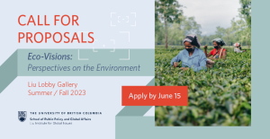 Call for Proposals: Liu Lobby Gallery 22/23 – Eco Visions Theme