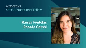 Introducing SPPGA Practitioner Fellow Raissa Fontelas Rosado Gambi