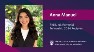 Phil Lind Memorial Fellowship Recipient Anna Manuel