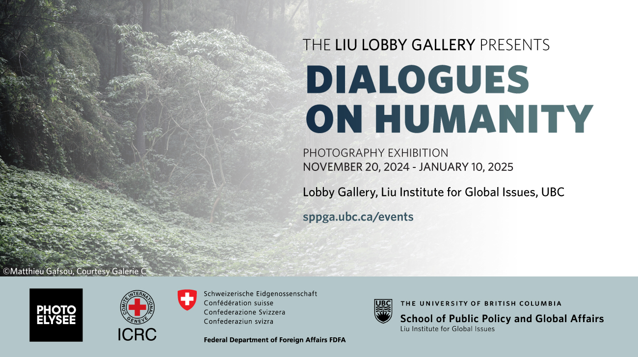 Photo exhibit – “Dialogues On Humanity” Art Exhibition at the Liu Institute Lobby Gallery